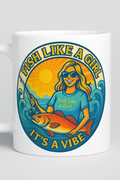Fish Like a Girl 11 oz mug